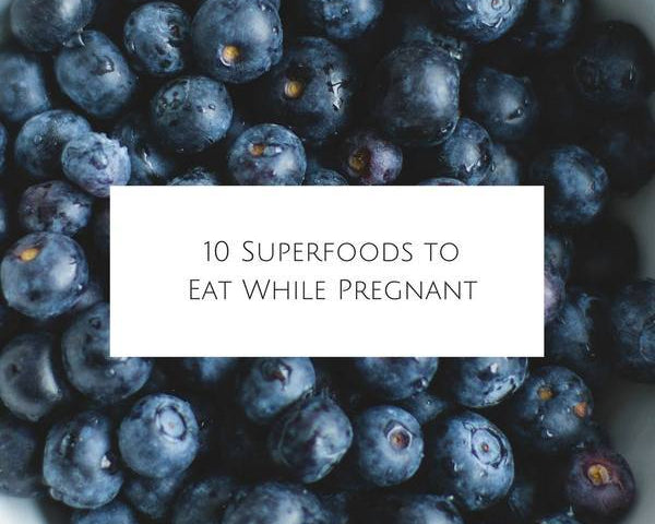 10 Super Foods To Eat While Pregnant